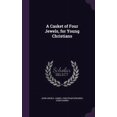 thumbnail image 1 of A Casket of Four Jewels, for Young Christians (Hardcover), 1 of 1