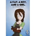 thumbnail image 1 of A Cat, a Key, and a Girl., (Paperback), 1 of 1