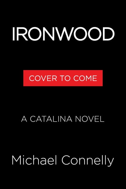 A Catalina Novel Ironwood: A Catalina Novel, Book 2, (Paperback)