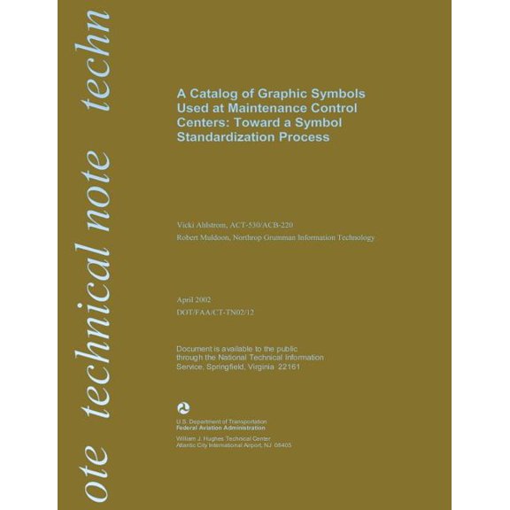 A Catalog of Graphic Symbols Used at Maintenance Control Centers: Toward a Symbol Standardized Process