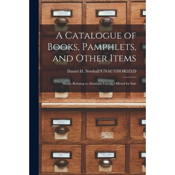 A Catalogue of Books, Pamphlets, and Other Items (Paperback)
