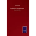 thumbnail image 1 of A Catalogue of the Ancient Manuscripts (Hardcover), 1 of 1