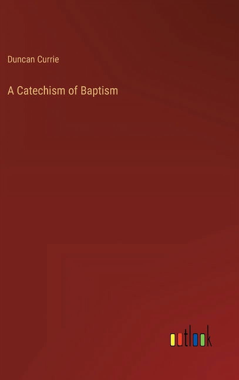 A Catechism of Baptism (Hardcover)