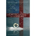 thumbnail image 1 of A Catechism of the Heart (Paperback), 1 of 1