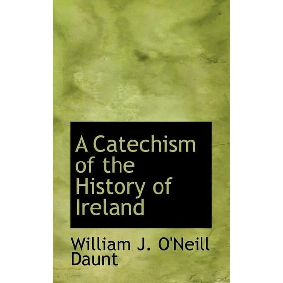 A Catechism of the History of Ireland (Paperback)