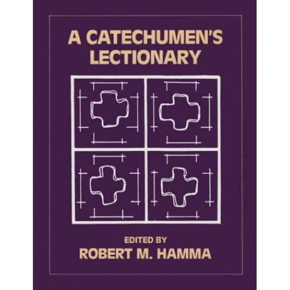 Pre-Owned A Catechumen's Lectionary (Paperback) 0809129981 9780809129980