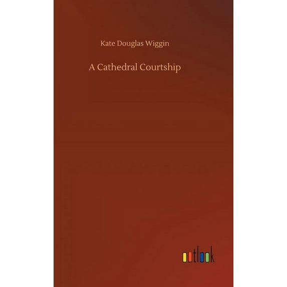 A Cathedral Courtship, (Hardcover)