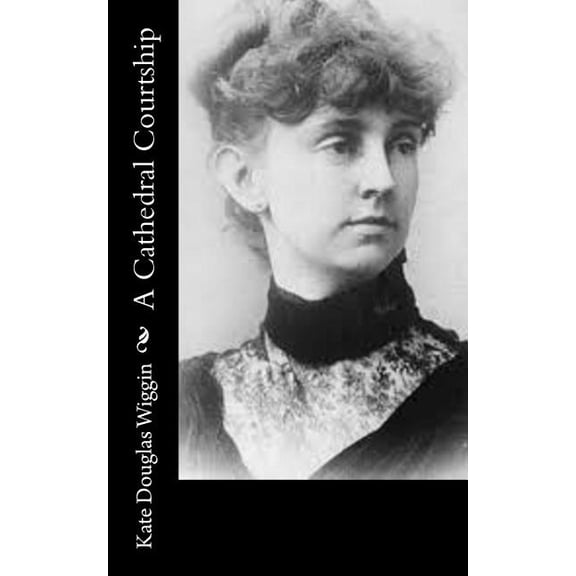 A Cathedral Courtship (Paperback)