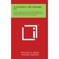 thumbnail image 1 of A Catholic Dictionary V2 (Hardcover), 1 of 1