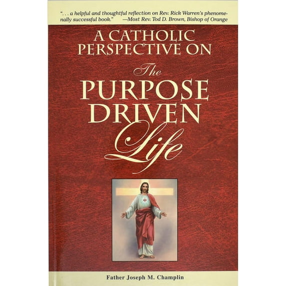 A Catholic Perspective on the Purpose Driven Life, (Paperback)