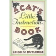 thumbnail image 1 of Pre-Owned A Cat's Little Instruction Book (Hardcover) by Leigh Rutledge, 1 of 1