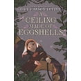 thumbnail image 1 of Pre-Owned A Ceiling Made of Eggshells (Hardcover) 0062878190 9780062878199, 1 of 1