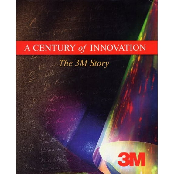 Pre-Owned A Century of Innovation: The 3m Story (Hardcover) 0972230203 9780972230209