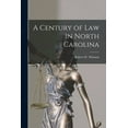 thumbnail image 1 of A Century of Law in North Carolina (Paperback), 1 of 1