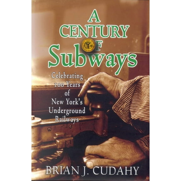 A Century of Subways (Paperback)