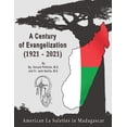 thumbnail image 1 of A Centuryof Evangelization (1921 - 2021) (Paperback), 1 of 1