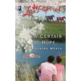 thumbnail image 1 of Pre-Owned A Certain Hope (Mass Market Paperback) 0373873212 9780373873210, 1 of 1
