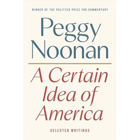 Pre-Owned A Certain Idea of America: Selected Writings (Hardcover) 0593854772 9780593854778