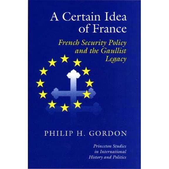 Pre-Owned A Certain Idea of France, 9780691086477, 0691086478, Hardcover,