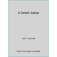 thumbnail image 1 of Pre-Owned A Certain Justice (Paperback) 0747251932 9780747251934, 1 of 1