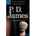 thumbnail image 1 of Pre-Owned A Certain Justice: An Adam Dalgliesh Mystery (Paperback) 0676971687 9780676971682, 1 of 1