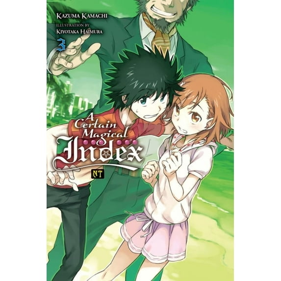 A Certain Magical Index NT (Light Novel) A Certain Magical Index Nt, Vol. 3 (Light Novel), Book 3, (Paperback)