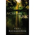thumbnail image 1 of Pre-Owned A Certain Risk: Living Your Faith at the Edge (Paperback) 0310291321 9780310291329, 1 of 1