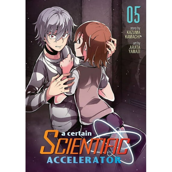 A Certain Scientific Accelerator: A Certain Scientific Accelerator Vol. 5 (Series #5) (Paperback)