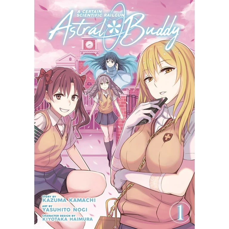 A Certain Scientific Railgun: Astral Buddy: A Certain