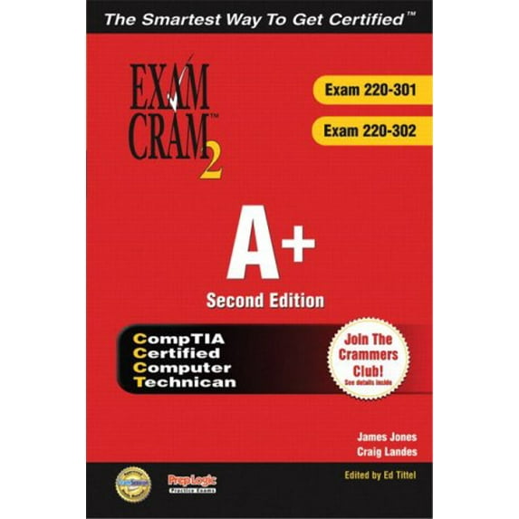Pre-Owned A+ Certification Exam Cram 2 (Exam Cram 220-301, Exam Cram 220-302) (Paperback) 078973043X 9780789730435