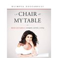 thumbnail image 1 of Pre-Owned A Chair at My Table: Being Zuccarelli: Cooking, Eating, Living (Hardcover) 159932492X 9781599324920, 1 of 1