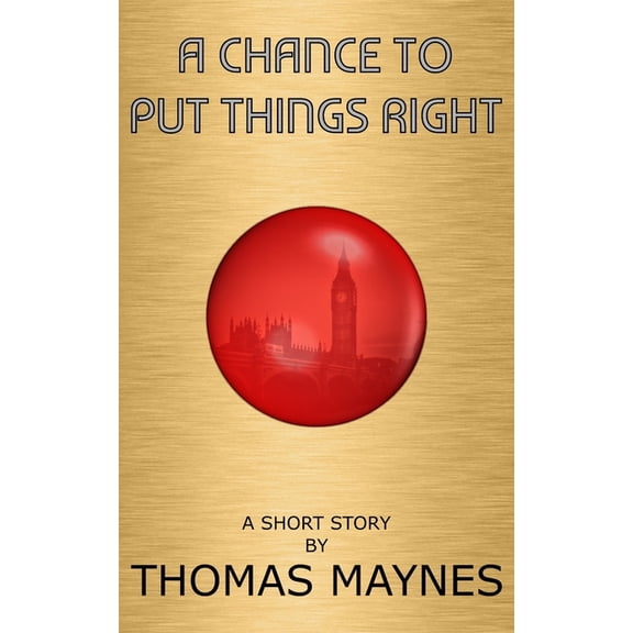 A Chance To Put Things Right (Paperback)