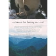 thumbnail image 1 of A Chance for Lasting Survival : Ecology and Behavior of Wild Giant Pandas (Hardcover), 1 of 1