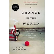 Pre-Owned A Chance in the World: An Orphan Boy, A Mysterious Past, and How He Found a Place Called Home (Paperback) 1404183558 9781404183551