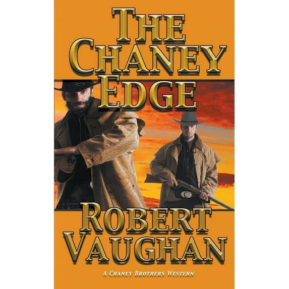 A Chaney Brothers Western The Chaney Edge, Book 2, (Paperback)