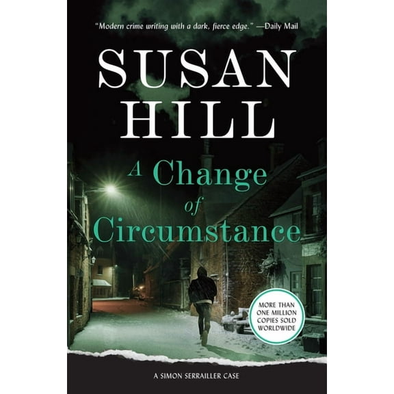 Simon Serrailler Mystery A Change of Circumstance: A Gripping Psychological Thriller of Addiction and the Seeds of Desperation, (Hardcover)