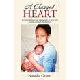 thumbnail image 1 of Pre-Owned A Changed Heart: An Intimate Look into a Pregnant 15 Year Old'S Journey Through Life and Loss. (Paperback) 1512743127 9781512743128, 1 of 1