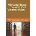 thumbnail image 1 of Sirius Fiction Chapter Guides A Chapter Guide to Gene Wolfe's Smithe Novels, (Paperback), 1 of 1