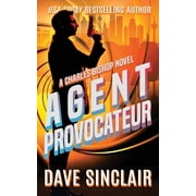 A Charles Bishop Novel Agent Provocateur A Charles Bishop Novel, Book 2, Paperback