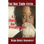 A Chave Da Prosperidade