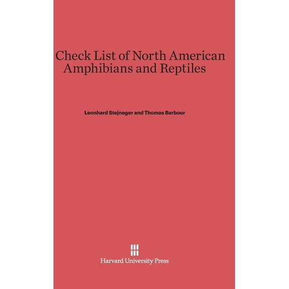 A Check List of North American Amphibians and Reptiles: Fourth Edition, (Hardcover)