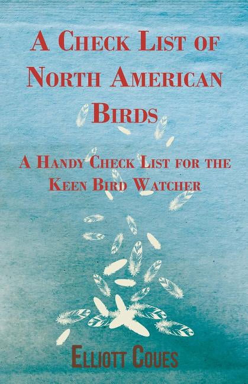 A Check List of North American Birds A Handy Check list for the Keen