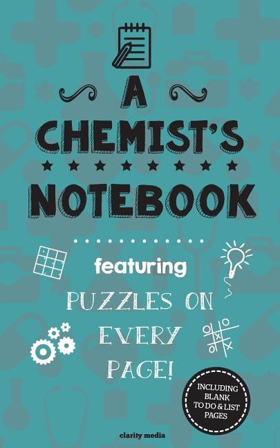 A Chemist's Notebook: Featuring 100 puzzles, (Paperback)