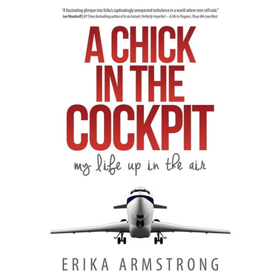 A Chick in the Cockpit (Paperback)