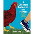 thumbnail image 1 of Pre-Owned A Chicken Followed Me Home!: Questions and Answers about a Familiar Fowl (Hardcover) 1481410288 9781481410281, 1 of 1