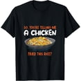 thumbnail image 1 of A Chicken Fried This Rice Food Cooking Fried Rice T-Shirt, 1 of 4