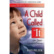 A Child Called It : One Child's Courage to Survive (Paperback)