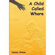 A Child Called Whore, Paperback