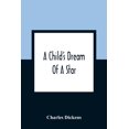 thumbnail image 1 of A Child'S Dream Of A Star, (Paperback), 1 of 1