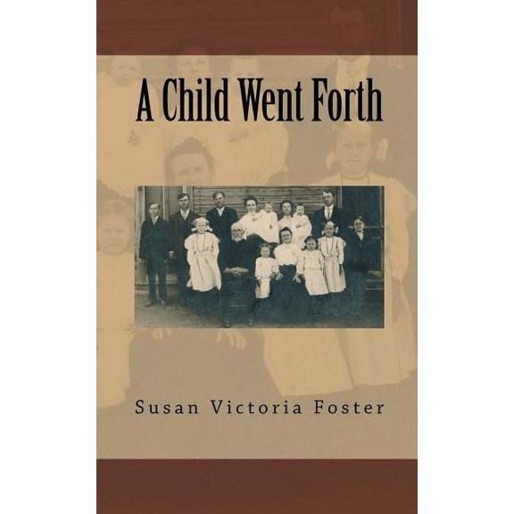 A Child Went Forth (Paperback)